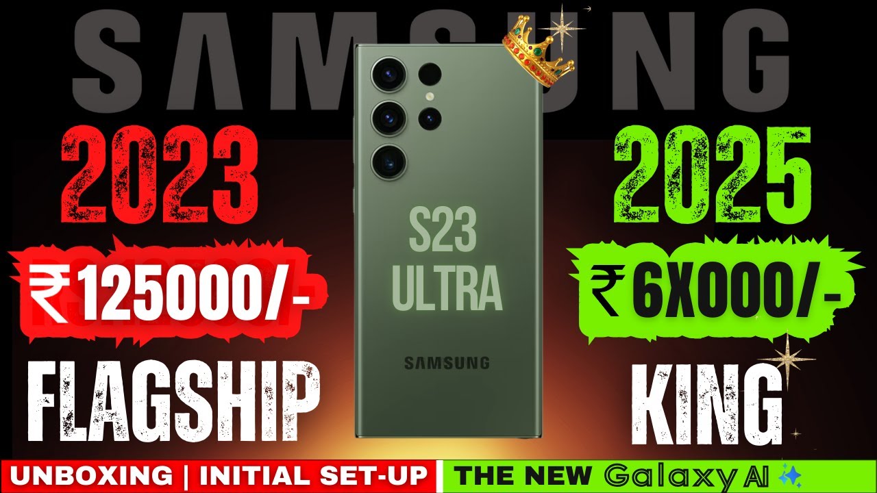 New Samsung Galaxy S23 ULTRA Unboxing in 2025 | Initial Setup | New Galaxy AI Features