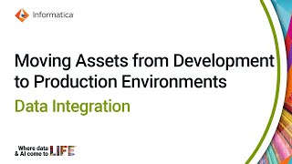 Moving Assets from Development to Production Environments in Data Integration