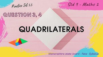 P. S. 5.5 - Q 3, 4 - Quadrilaterals - Lesson 5 Class 9th MH State Board New Syllabus - Maths2