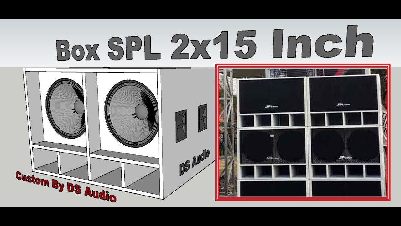  Skema  Box Speaker SPL Audio Custom 15 Inch Design Box 