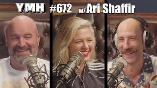Your Mom's House Podcast - Ep.672 w/ Ari Shaffir