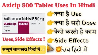 Azicip 500 Mg Tablet Uses | Dosage | Side Effects | Benefits | Full Review In Hindi || ?