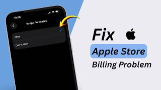How To Fix Apple Store Billing Problem (2026) | Fix In-App Purchase Not Allowed on iPhone
