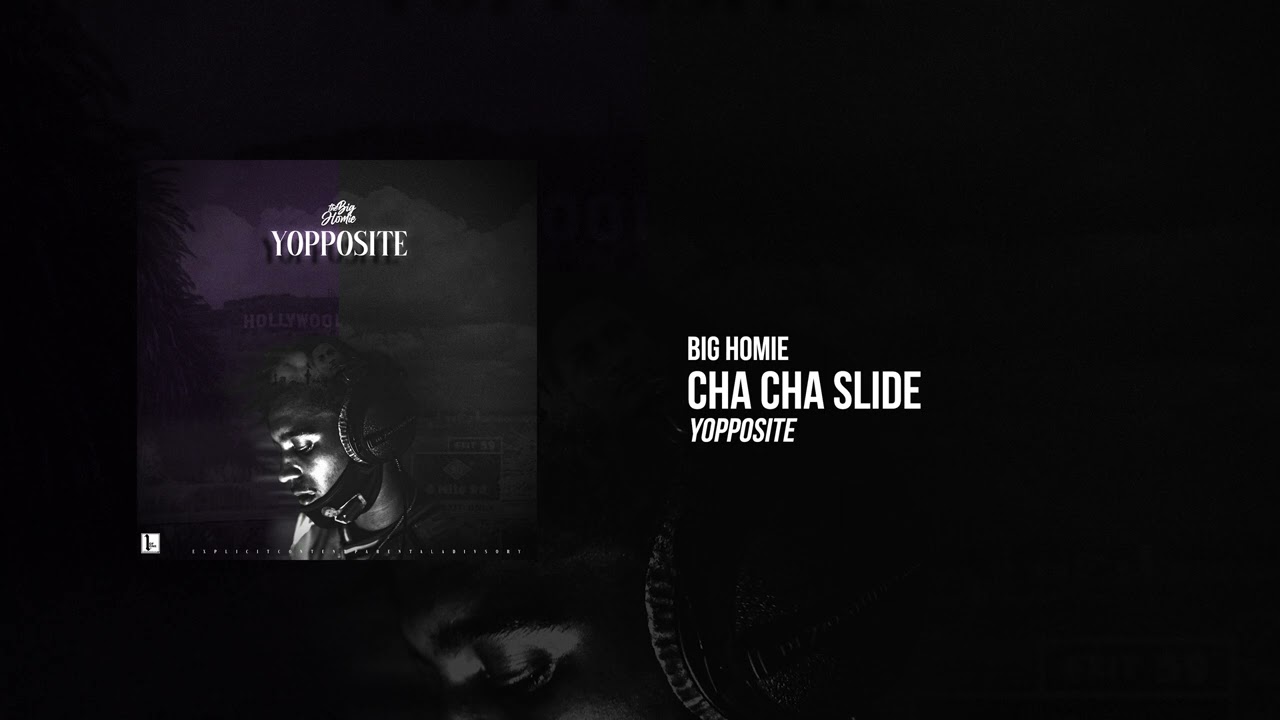 Big Homie - Cha Cha Slide (Official Audio)