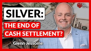 People Don’t Want Cash. They Want Physical Silver. Glenn Jessome - Silver Tiger