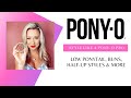 PONY-O ponytail holders: Tips, Tricks, Hairstyles and More!