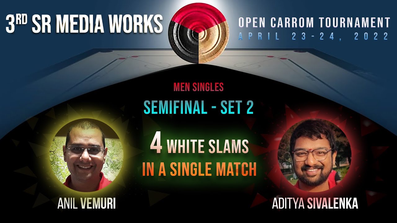 SEMI FINAL-1 -  SET 2 - Anil Vemuri vs S Aditya - 3rd SR Media Works  Carrom Tournament