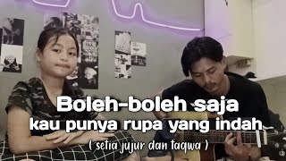 Download lagu boleh boleh saja kau punya rupa yang indah ( SETIA JUJUR DAN TAQWA - WALI ) Cover - ila susilawati