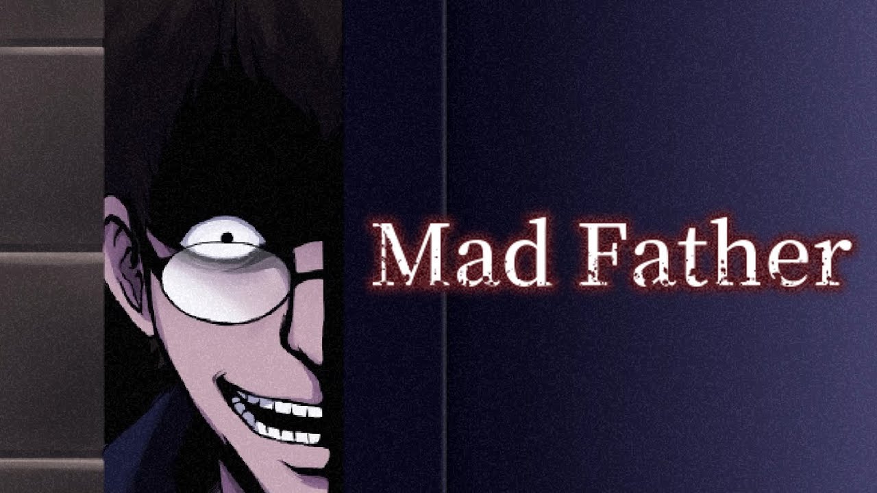 Mad Father - Ways to Die and Endings