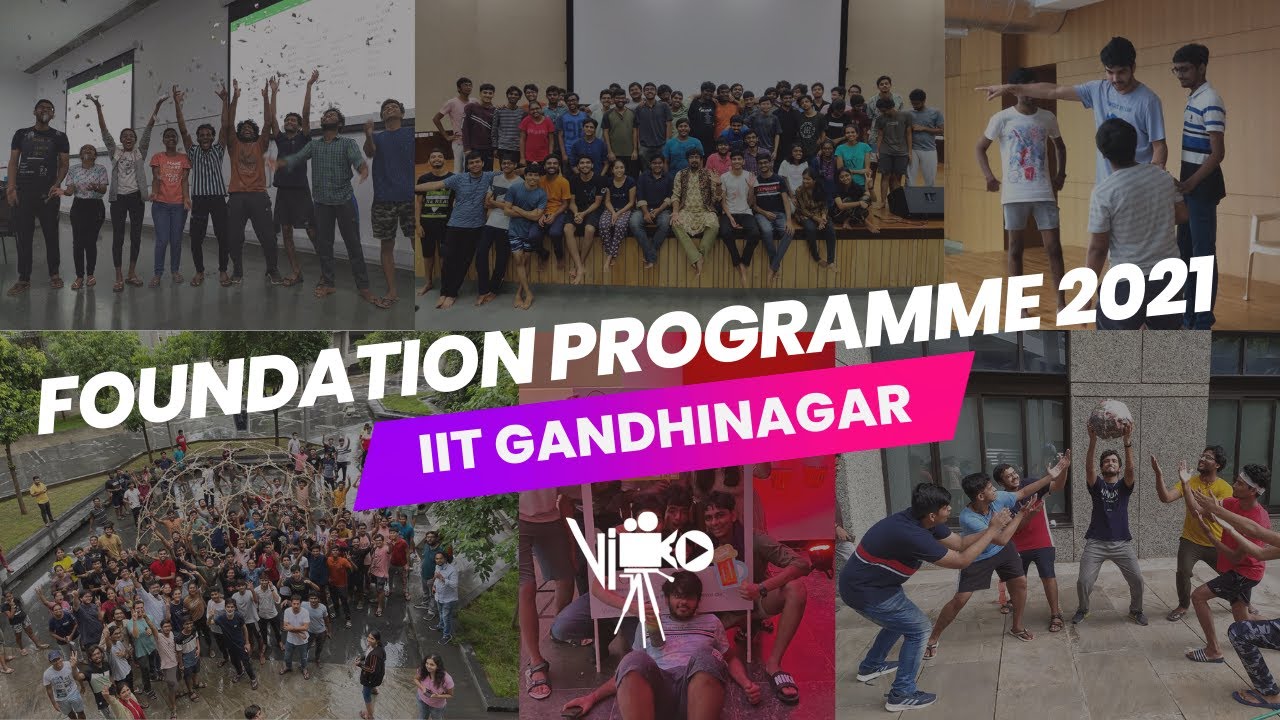 Foundation Programme | Batch of 2021 | IIT Gandhinagar | Vinteo