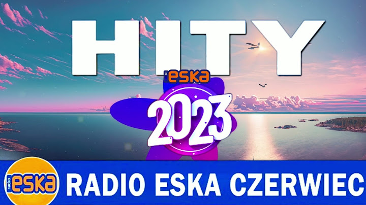 ESKA Hity na Czasie Sierpień 2023