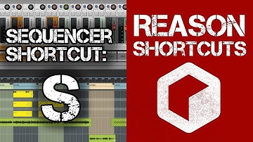 Reason Shortcuts - Sequencer Shortcut: S