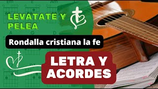 Video thumbnail of "𝐋𝐞𝐯𝐚𝐧𝐭𝐚𝐭𝐞 𝐲 𝐩𝐞𝐥𝐞𝐚 Rondalla cristiana la fe ♥️ 𝑳𝒆𝒕𝒓𝒂 𝒚 𝒂𝒄𝒐𝒓𝒅𝒆𝒔 ♩ ♫ ♬ #alabanzas"