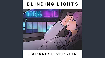 Blinding Lights (Japanese Version)