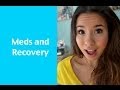 Medication and Recovery