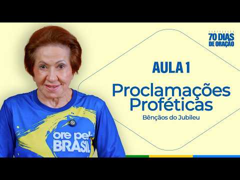 Prophetic Proclamations - Jubilee Blessings | Lesson 1 | Valnice Milhomens
