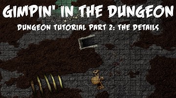 Dungeon Mapping With GIMP Part 2: The Details