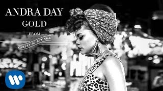 Video thumbnail of "Andra Day - Gold [Audio]"