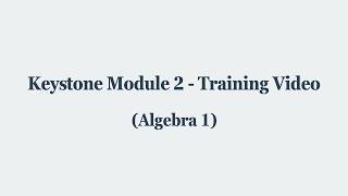 Algebra 1 Module 2 PSSA Training 2