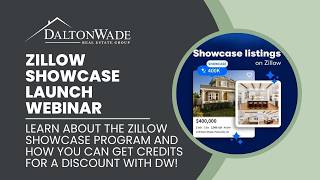 Dalton Wade Training | Zillow Showcase Launch Webinar