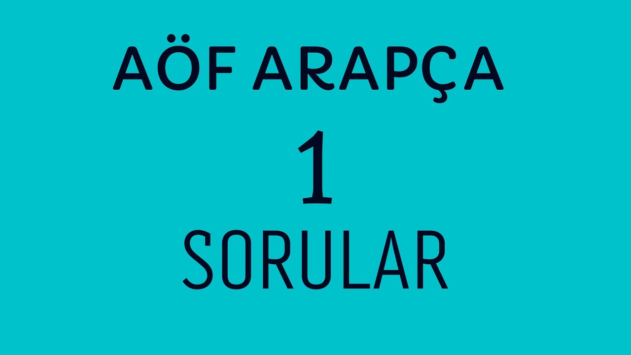 AÖF İLAHİYAT ARAPÇA 1 FİNAL HAZIRLIK SORULARI