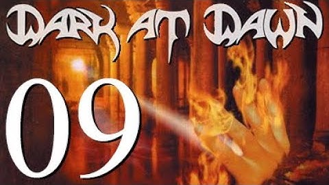 Dark at Dawn - First Beams of Light - 09 - Last Embrace