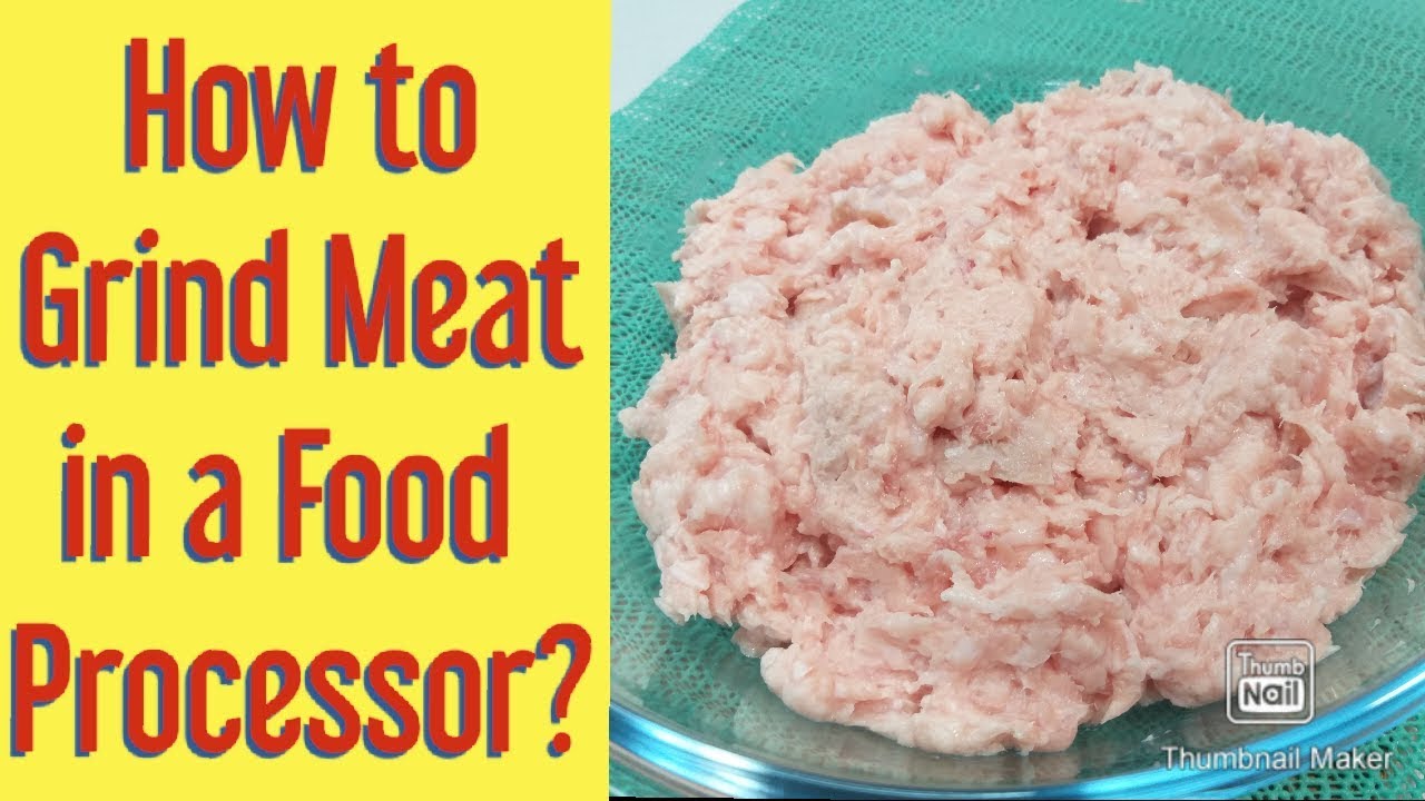 How to Grind Meat in a Food Processor