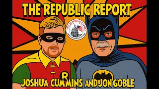 The Republic Report-Iran and the British Empire/ Save America Act