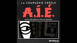 La Compagnie Créole - A.I.É. (MoBlack Remix)