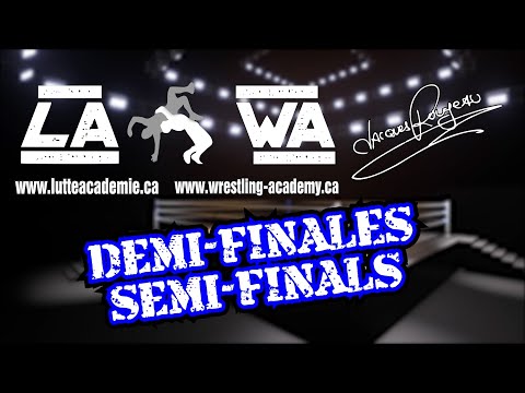 DEMI-FINALES LUTTE ACADÉMIE 2023 WRESTLING ACADEMI SEMI-FINALS