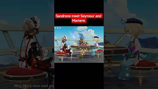 Sandrone Seymour Mamere #shorts #cute #scene #shortvideo #genshin #genshinimpact #melusine #sandrone