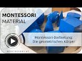 Montessori-Darbietung: Die geometrischen Körper [Österreichische Montessori-Akademie | Ausbildung]