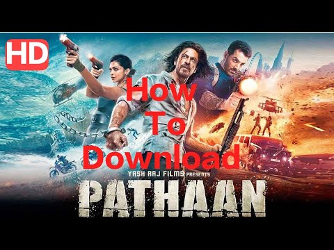 How To Download Pathan Movie In Hindi 