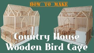 Country House Ahşap Kuş Kafesi (Wooden Bird Cage)