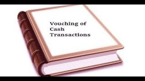 Vouching of Cash Book