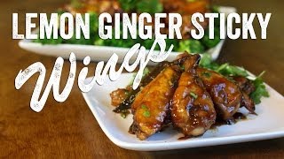 Lemon Ginger Sticky Wings Recipe: Bits & Pieces - Season 1, Ep. 6