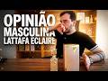 LATTAFA - ECLAIRE, AVALIAÇÃO MASCULINA DO PERFUME DE SOBREMESA!