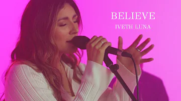 Iveth Luna - Believe (Official Performance Video)