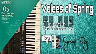 Voices of Spring | TRINITY COLLEGE LONDON | GRADE 5 | Electronic Keyboard | 2019-2022