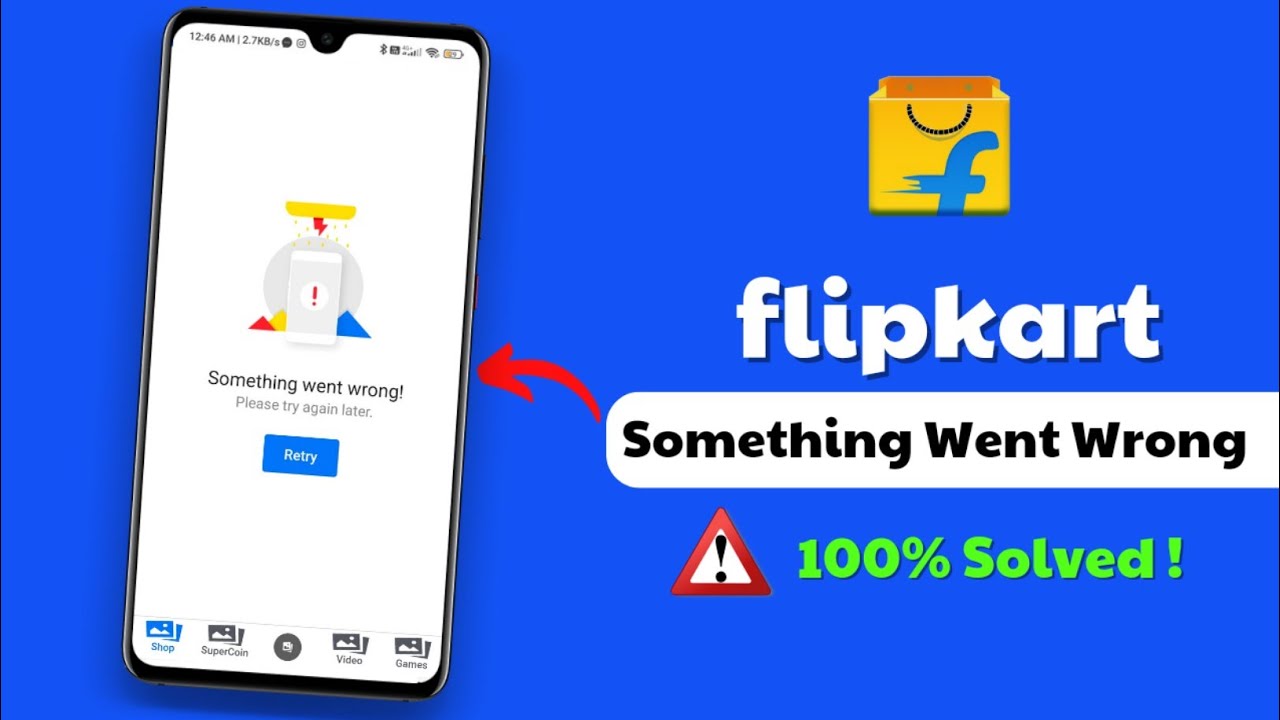 Solved Flipkart Something Went Wrong Problem 2025 | Flipkart Retry Bata Raha Hai