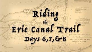 Biking the Erie Canal Trail, Days 6  8