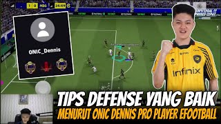 TIPS DEFENSE YANG BAIK MENURUT ONIC DENNIS PRO PLAYER EFOOTBALL MOBILE | CARA BERTAHAN EFOOTBALL
