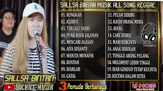 SALLSA BINTAN - ALL SONG , RUNGKAD , KLEBUS , TERLALU SADIS SKA & REGGAE FT. 3PEMUDA BERBAHAYA