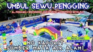 UMBUL SEWU PENGGING | MATA AIR ALAMI, WATERBOOM, PEMANCINGAN, AIRNYA SEGERRR , TIKET TERJANGKAU.