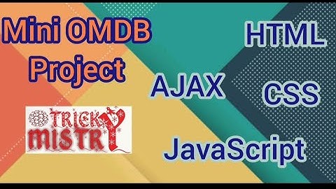 @TrickyMistry #css #html #javascript #ajax #smallproject #coding #imdb #omdb #api #newvideo #jkl