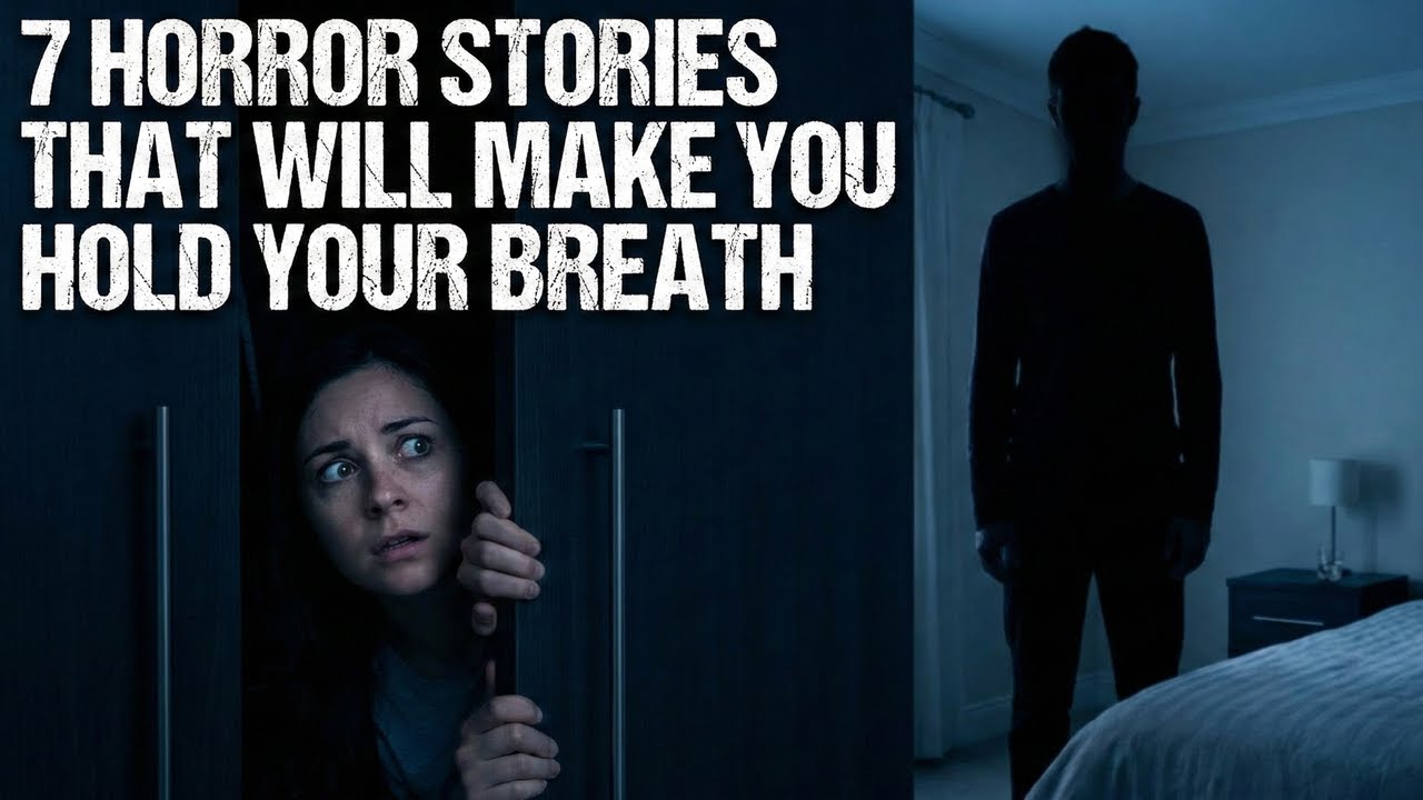 7 Horror Stories That Will Make You Hold Your Breath - YouTube