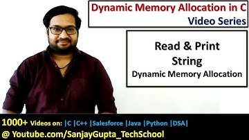 How to read and print string using dynamic memory allocation in C programming | by Sanjay Gupta