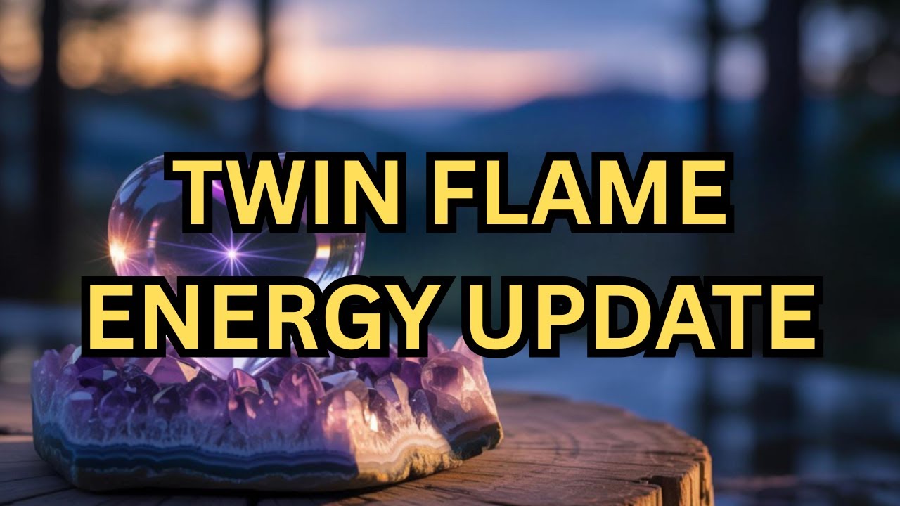 TWIN FLAME ENERGY UPDATE - YouTube