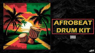 [FREE] AFROBEAT DRUM KIT 'ISLAND' | Free Download 2026