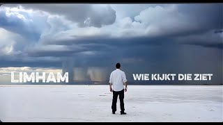 Download Lagu Limham -  Wie kijkt die ziet MP3